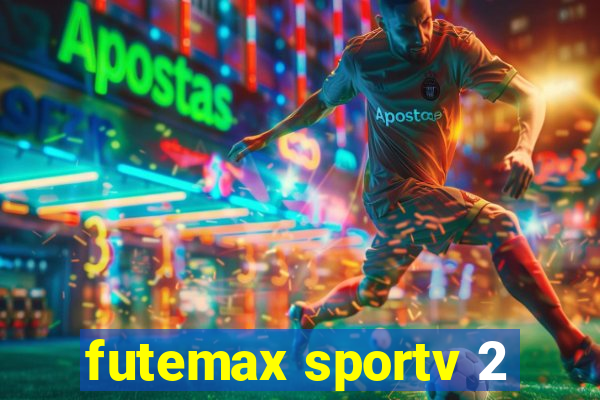 futemax sportv 2